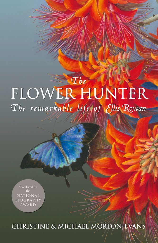 The Flower Hunter: The remarkable life of Ellis Rowan